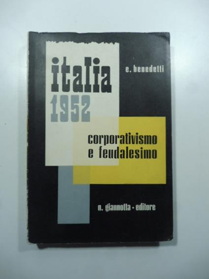 Italia 1952 coporativismo e feudalesimo - copertina