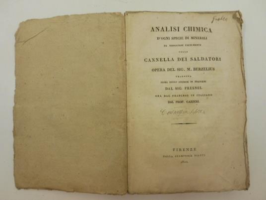 Analisi chimica d'ogni specie di minerali da eseguirsi facilmente colla cannella dei saldatori tradotta prima dallo svedese in francese dal sig. Fresnel, ora dal francese in italiano dal Prof. gazzeri - copertina