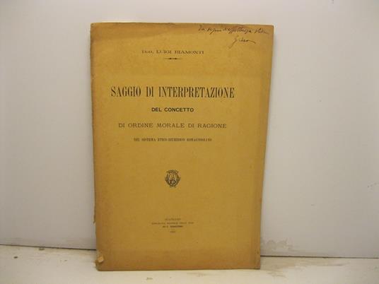 Saggio di interpretazione del concetto di ordine morale di ragione nel sistema etico-giuridico romagnosiano - copertina