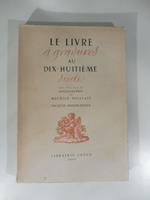 Le livre a gravures au XVIII siecle suivi d'un essai de bibliographie