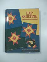 Lap quilting with Georgia Bonesteel