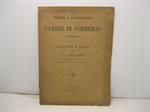Pensieri e considerazioni sulle camere di commercio in Italia. Appunti e note del cav. Carlo Bonis ex direttore della banca di Ferrara e consigliere della camera di commercio ed arti di Torino