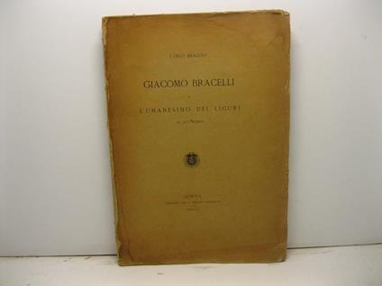 Giacomo Bracelli e l'umanesimo dei liguri al suo tempo - copertina