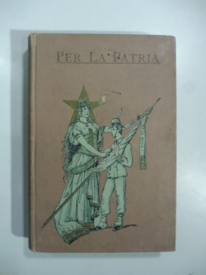 Per la patria. Libro dedicato alla gioventu' d'Italia - copertina