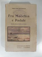 Fra macchia e padule. Seconda edizione accresciuta con prefazione di Cipriano Giachetti