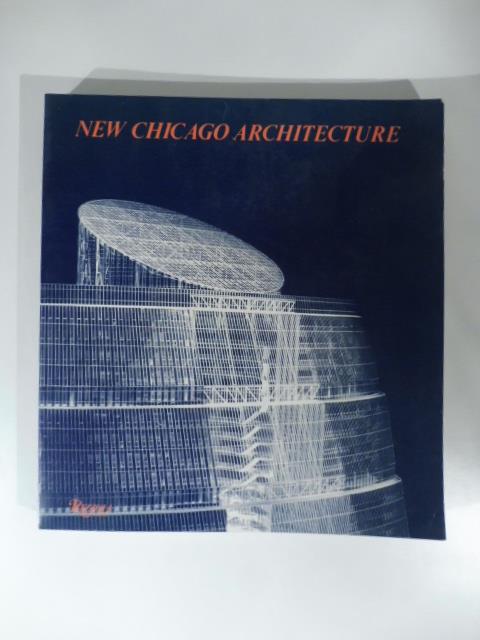 Beyond the international style New Chicago architecture - copertina