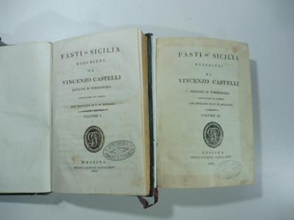 Fasti di Sicilia descritti da Vincenzo Castelli Principe di Torremuzza Gentiluomo di camera con esercizio di S. M. Siciliana. Volume I (- II) - copertina