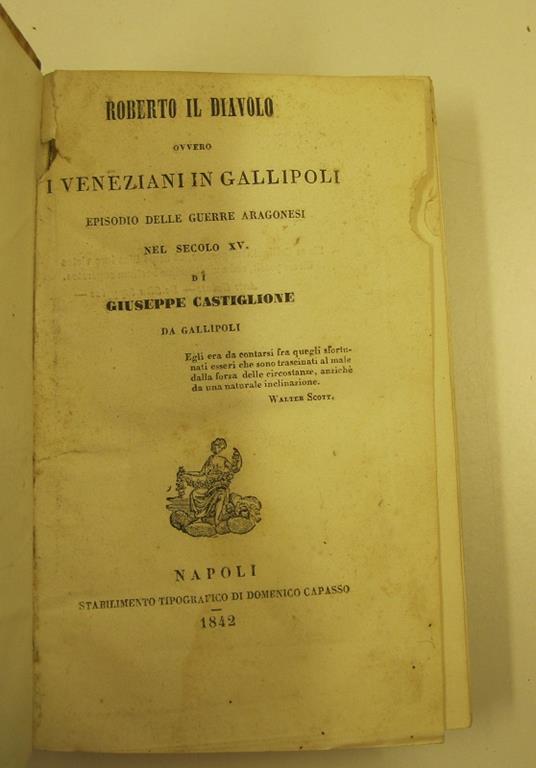 Roberto il diavolo ovvero i veneziani in Gallipoli. Episodio delle guerre aragonesi nel secolo XV - copertina