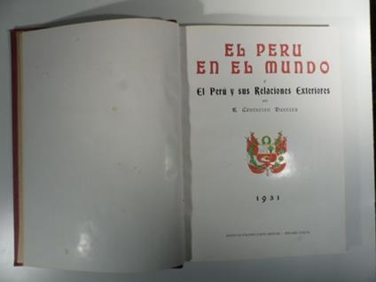 El Peru en el mundo o el Peru' y sus relaciones exteriores por E. Centurion Herrera - copertina