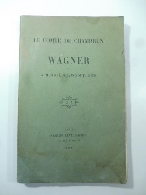 Wagner a Munich, Francfort, Nice - copertina