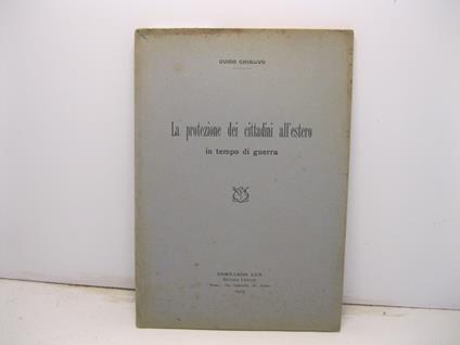 La protezione dei cittadini all'estero in tempo di guerra - copertina