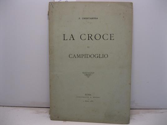 La croce in Campidoglio - copertina