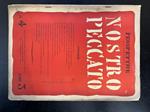 Prospettive. Direttore Curzio Malaparte. Nostro peccato. N. 4, anno IV, 15 aprile 1940