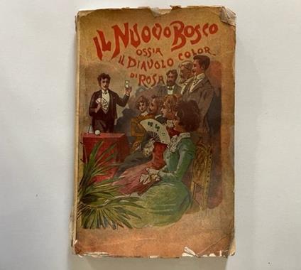 Il nuovo Bosco ossia il Diavolo color di rosa. I tesori di nuovi e straordinari giuochi di prestigio - copertina