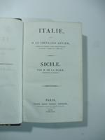 Italie par M. Le Chevalier Artaud. Sicile par M. De La Salle. (L'Univers. Histoire et description de tous les peuples)