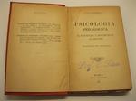 Psicologia pedagogica. Il fanciullo, l'adolescente, il giovine Traduzione del prof. Arturo Piroli