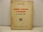 Varieta' storiche e letterarie con documenti inediti. B. Buontalenti - A. Allori - A. Tassoni....