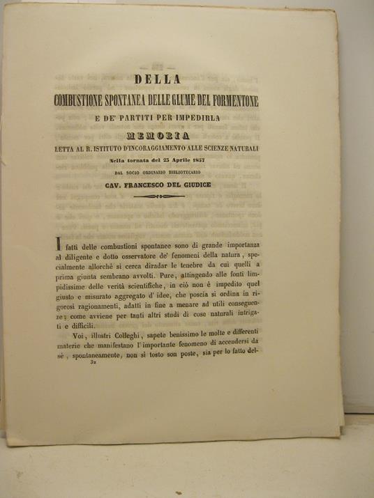 Della combustione spontanea delle glume del formentone e de' partiti per impedirla. Memoria letta al R. Istituto d'Incoraggiamento alle Scienze Naturali nella tornata del 25 aprile aprile 1857 - copertina