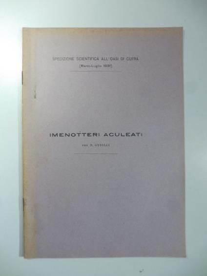 Spedizione scientifica all'Oasi di Cufra (marzo-luglio 1931). Imenotteri aculeati - copertina