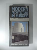 Modern architecture in Europe. A guide to Buildings since the Industrial Revolution (London, 1987)