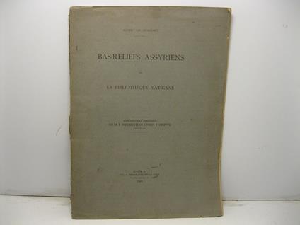 Basreliefs Assyriens de la bibliotheque Vaticane. Estratto dal periodico Studi e documenti di Storia e Diritto, anno IV, 1883 - copertina