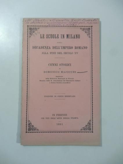 Le scuole in Milano dalla decadenza dell'Impero romano alla fine del secolo XV. Cenni storici - copertina