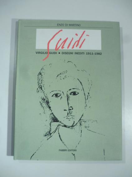 Virgilio Guidi. Disegni inediti 1911-1982 - copertina