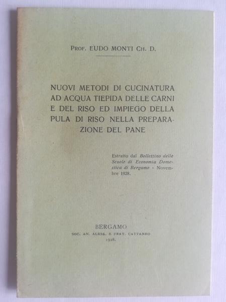 Nuovi metodi di cucinatura ad acqua tiepida delle carni e del riso ed impiego della pula di riso nella preparazione del pane - copertina