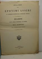 Sulla serie degli eponimi assiri e i confronti fattine colla cronologia giudaica. Relazione letta nella Pontificia Accademia della Archeologia il 10 marzo 1870