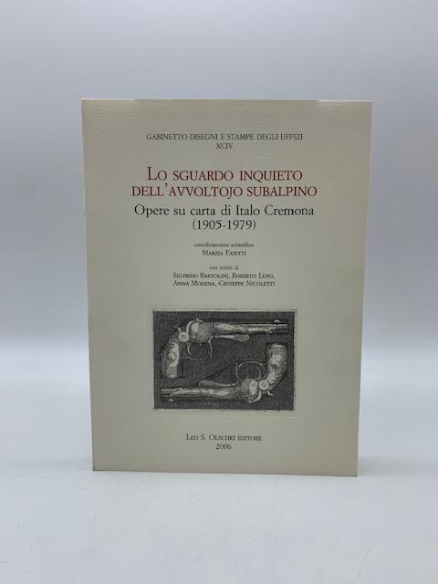 Lo sguardo inquieto dell'avvoltojo subalpino. Opere su carta di Italo Cremona (1905-1979) - copertina