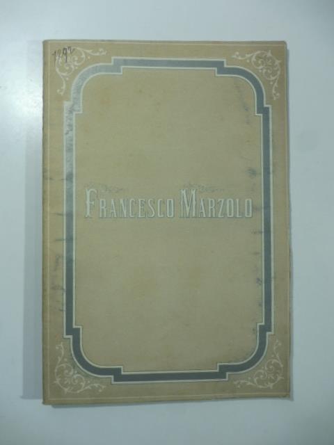 Commemorazione di Francesco Marzolo letta il 18 aprile 1880 nell'Aula magna dell'Universita' di Padova - copertina