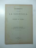 Frammenti concernenti la geofisica dei pressi di Roma N.4. Sull'intensita' orizzontale del magnetismo terrestre nei pressi di Roma con note che riguardano le condizioni geofisiche delle localita' esplorate