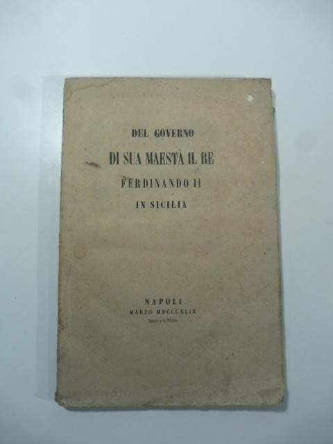 Del governo di sua maesta' il Re Ferdinando II in Sicilia - copertina