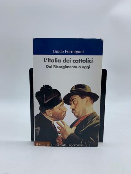 L' Italia dei cattolici dal Risorgimento a oggi - copertina