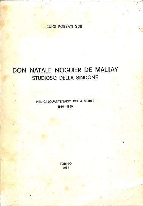 Don Natale Noguier del Malijay studioso della Sindone nel cinquantenario della morte 1930-1980 - copertina
