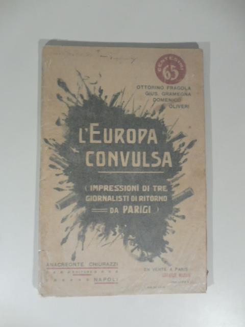 L' Europa convulsa. Impressioni di tre giornalisti di ritorno da Parigi - copertina