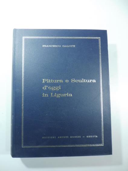 Pittura e scultura d'oggi in Liguria - copertina