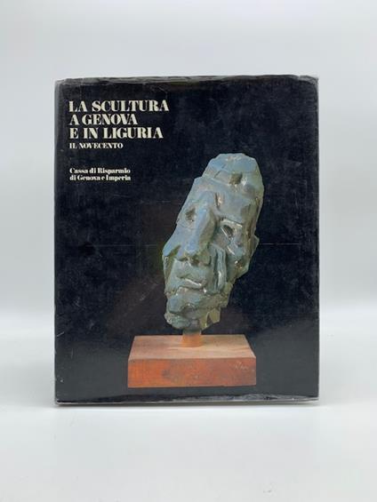 La scultura a Genova e in Liguria. Il Novecento - copertina