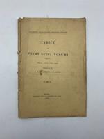 Bollettino della Societa' geologica italiana. Indice dei primi dieci volumi pubblicati negli anni 1882-1891