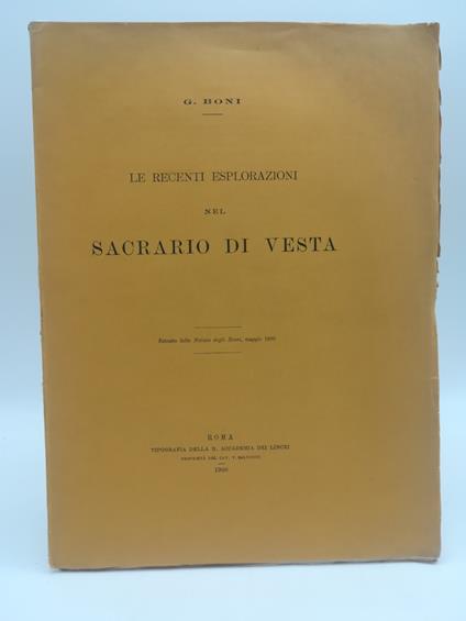 Le recenti esplorazioni del sacrario di Vesta - copertina