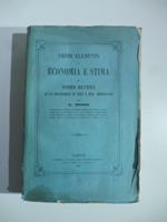 Primi elementi di economia e stima de' fondi rustici ad uso principalmente de' partiti e degli amministratori (1862)