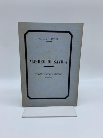 Amedeo di Savoia duca di Aosta. Discorso - copertina