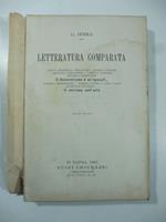 Letteratura comparata. Dante, Petrarca e Boccaccio Dante e Goethe Ariosto e Cervantes