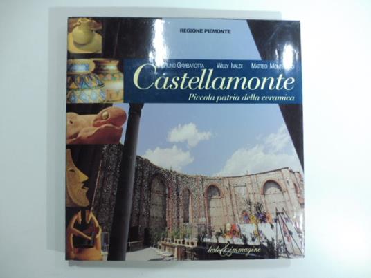 Castellamonte piccola patria della ceramica - copertina