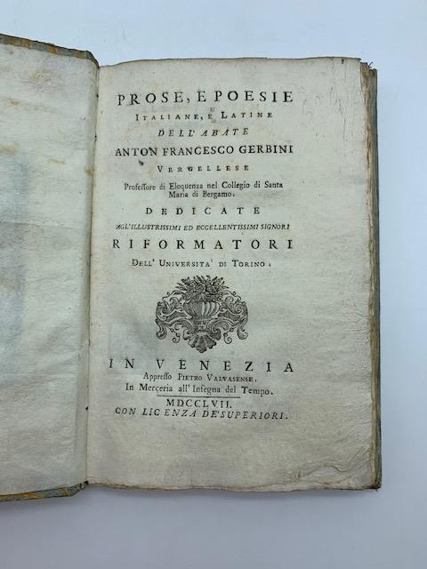 Prose e poesie italiane e latine dell'Abate Anton Francesco Gerbini vercellese Professore di eloquenza nel collegio di Santa Maria di Bergamo.. - copertina