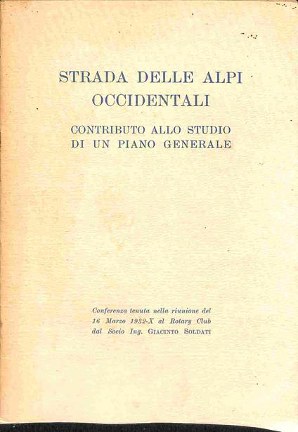 Strada delle Alpi occidentali. Contributo allo studio di un piano generale - copertina