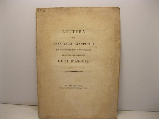 Lettera di Francesco Gianpietri sul miglioramento delle nostre commedie all'eccellentissimo duca d'Ascoli - copertina