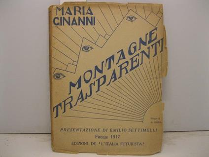 Montagne trasparenti. N. 1 della collezione dei Libri di Valore diretta da Maria Ginanni. Presentazione di Emilio Settimelli - copertina