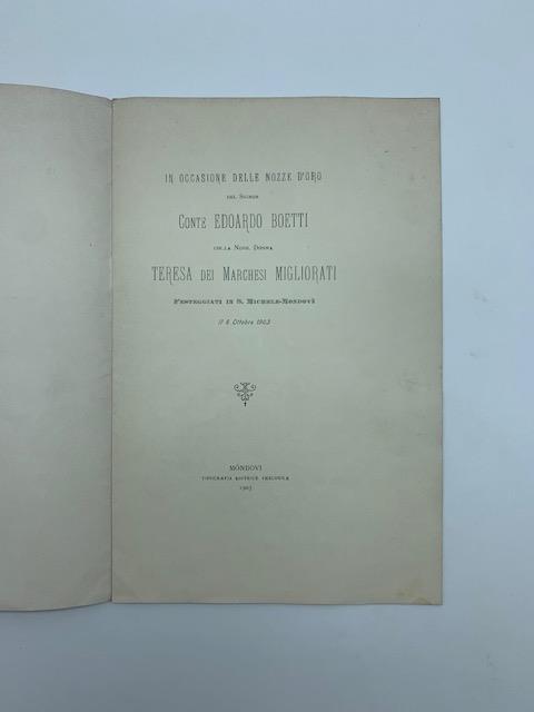 In occasione delle nozze d'oro del signor Conte Edoardo Boetti colla nobil donna Teresa dei Marchesi Migliorati festeggiati in S. Michele-Mondovi' - copertina