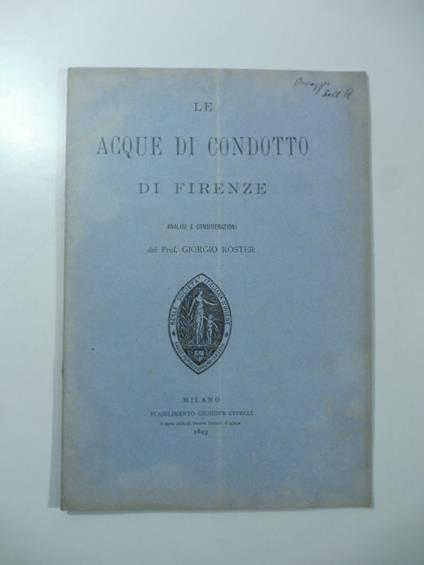 Le acque di condotto di Firenze. Analisi e considerazioni - copertina